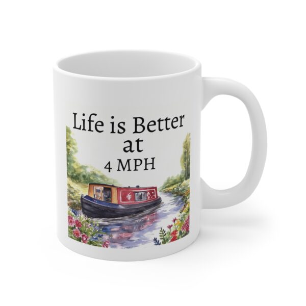 69010-12.jpg A white mug featuring a watercolour style illustration of a narrowboat on a canal. The text above the image reads, 'Life is Better at 4 MPH.'